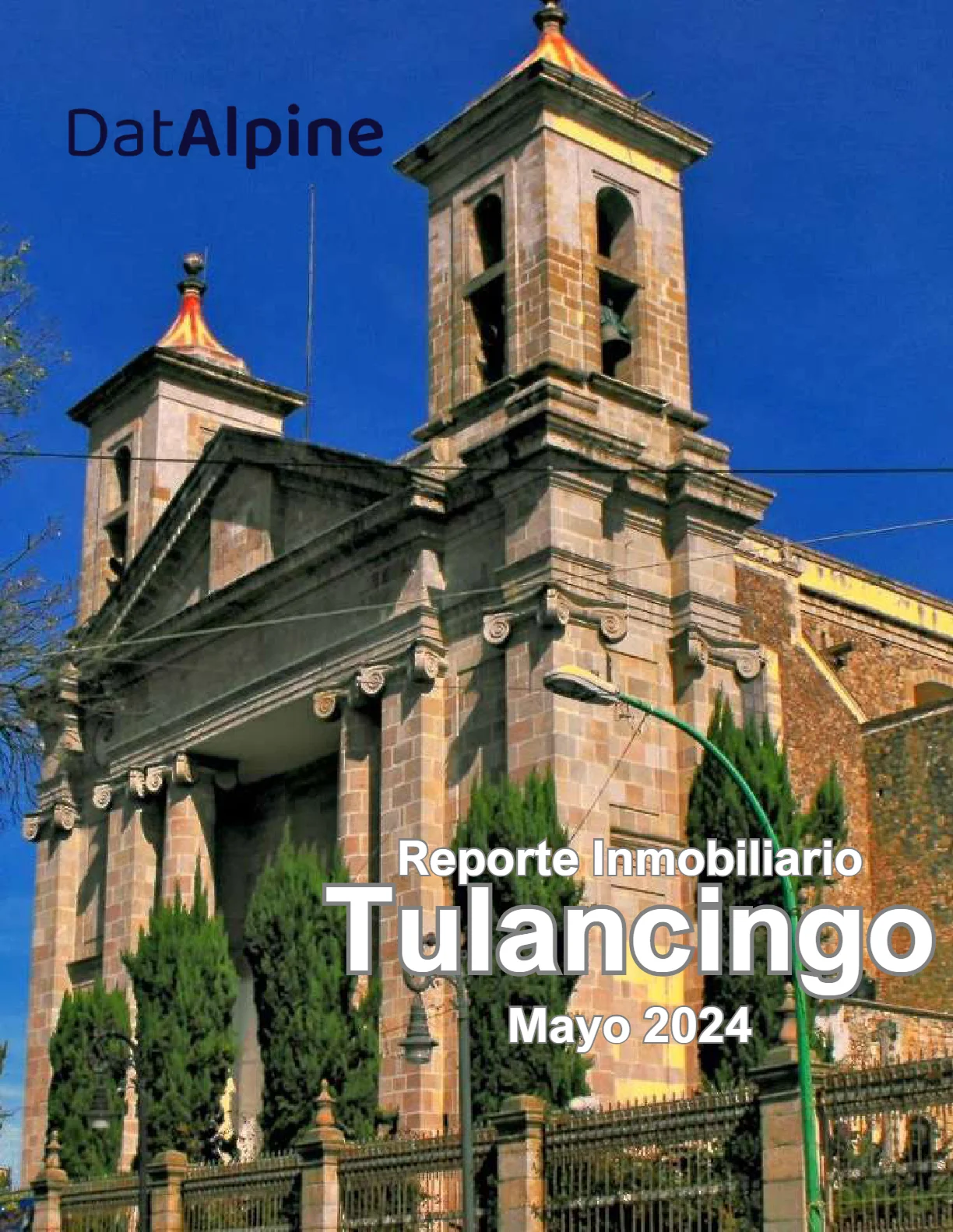 Portada — Reporte Inmobiliario de Tulancingo — Mayo 2024